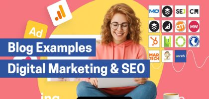 Blog Examples in Digital Marketing & SEO